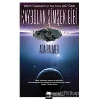 Kaybolan Şimşek Gibi - Ada Palmer - Eksik Parça Yayınları
