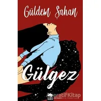 Gülgez - Güldem Şahan - Eksik Parça Yayınları