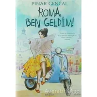 Roma, Ben Geldim! - Pınar Gencal - Ephesus Yayınları
