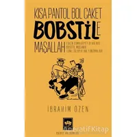 Kısa Pantol Bol Caket Bobstile Maşallah - İbrahim Özen - Ötüken Neşriyat
