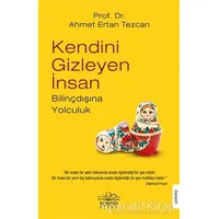 Kendini Gizleyen İnsan - Ahmet Ertan Tezcan - Nemesis Kitap