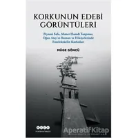 Korkunun Edebi Görüntüleri - Müge Göncü - Hece Yayınları