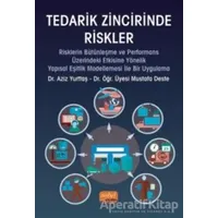 Tedarik Zincirinde Riskler - Mustafa Deste - Nobel Bilimsel Eserler
