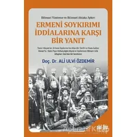 Ermeni Soykırımı İddialarına Karşı Bir Yanıt - Ali Ulvi Özdemir - Akıl Fikir Yayınları