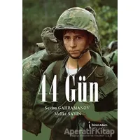 44 Gün - Sevlan Gahramanov - İkinci Adam Yayınları