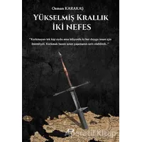 Yükselmiş Krallık - İki Nefes - Osman Karakaş - Tilki Kitap