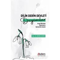 Dilin Derin Devleti Deyimler - Erdinç Doğru - Akdem Yayınları