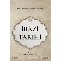 İbaza Tarihi - Ebu’l Kasım b. İbrahimel-Berradi - Astana Yayınları