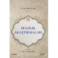 İbazilik Araştırmaları - Amr Halife En-Nami - Astana Yayınları