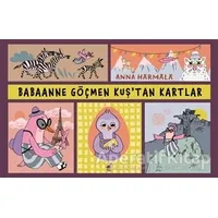 Babaanne Göçmen Kuş’tan Kartlar - Anna Harmala - Dinozor Çocuk