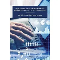 Mühendislik ve Eğitim Bilimlerinde Bilgisayar Destekli Ofis Uygulamaları