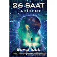 26 Saat Labirent - Sevgi İpek - Cinius Yayınları