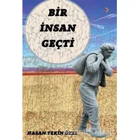 Bir İnsan Geçti - Hasan Tekin Özel - Cinius Yayınları