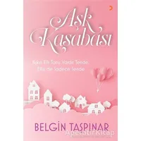 Aşk Kasabası - Belgin Taşpınar - Cinius Yayınları
