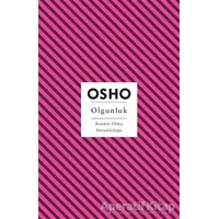 Olgunluk - Osho (Bhagwan Shree Rajneesh) - Butik Yayınları