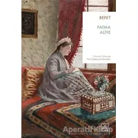 Refet - Fatma Aliye - İthaki Yayınları