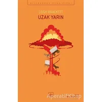 Uzak Yarın - Leigh Brackett - İthaki Yayınları