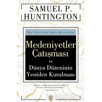 Medeniyetler Çatışması ve Dünya Düzeninin Yeniden Kurulması