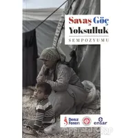 Savaş Göç Yoksulluk Sempozyumu - Kolektif - Ensar Neşriyat