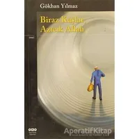 Biraz Kuşlar, Azıcık Allah - Gökhan Yılmaz - Yapı Kredi Yayınları