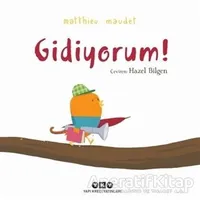 Gidiyorum! - Matthieu Maudet - Yapı Kredi Yayınları