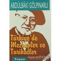 Türkiye’de Mezhepler ve Tarikatler - Abdülbaki Gölpınarlı - İnkılap Kitabevi