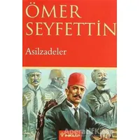 Asilzadeler - Ömer Seyfettin - İnkılap Kitabevi