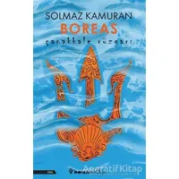 Çanakkale Rüzgarı Boreas - Solmaz Kamuran - İnkılap Kitabevi
