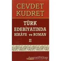 Türk Edebiyatında Hikaye ve Roman 2 - Cevdet Kudret - İnkılap Kitabevi