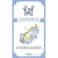 Yay - Çıtır Çıtır Astroloji - Hande Kazanova - İnkılap Kitabevi