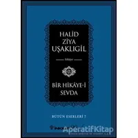 Bir Hikaye-i Sevda - Halid Ziya Uşaklıgil - İnkılap Kitabevi