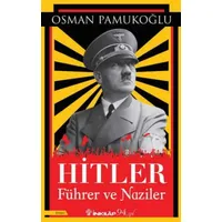 Hitler Führer ve Naziler - Osman Pamukoğlu - İnkılap Kitabevi