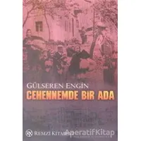 Cehennemde Bir Ada - Gülseren Engin - Remzi Kitabevi