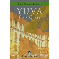 Yuva Rare Class - Hilmi Köksal Alişanoğlu - Remzi Kitabevi