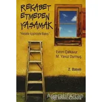 Rekabet Etmeden Yaşamak - M. Yavuz Durmuş - Remzi Kitabevi
