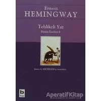Tehlikeli Yaz - Bütün Eserleri 6 - Ernest Hemingway - Bilgi Yayınevi