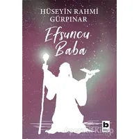 Efsuncu Baba - Hüseyin Rahmi Gürpınar - Bilgi Yayınevi