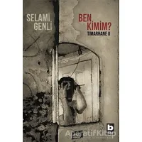 Ben Kimim? - Selami Genli - Bilgi Yayınevi