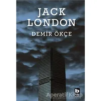 Demir Ökçe - Jack London - Bilgi Yayınevi