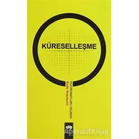 Küreselleşme Koordinatları Okumak - Kadir Koçdemir - Ötüken Neşriyat