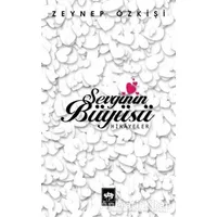 Sevginin Büyüsü - Zeynep Özkişi - Ötüken Neşriyat