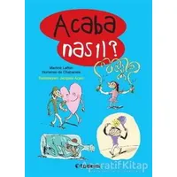 Acaba Nasıl? - Hortense De Chabaneix - Tudem Yayınları