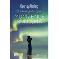 Mucizenle Buluşma - Renklerle Gelen Şifa - Özenay Özdinç - Mona Kitap