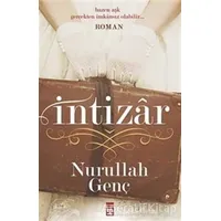 İntizar - Nurullah Genç - Timaş Yayınları