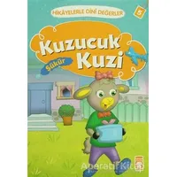 Hikayelerle Dini Değerler 5 - Kuzucuk Kuzi Şükür - Asiye Aslı Aslaner - Timaş Gülce Çocuk