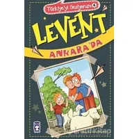 Türkiyeyi Geziyorum 4 - Levent Ankarada - Mustafa Orakçı - Timaş Çocuk