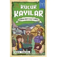 Küçük Kayılar - Komşu Beyi Alp Yürek - Enis Temizel - Timaş Çocuk