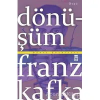 Dönüşüm - Franz Kafka - Timaş Yayınları
