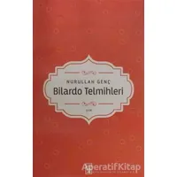 Bilardo Telmihleri - Nurullah Genç - Timaş Yayınları