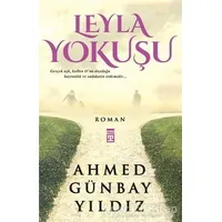 Leyla Yokuşu - Ahmed Günbay Yıldız - Timaş Yayınları